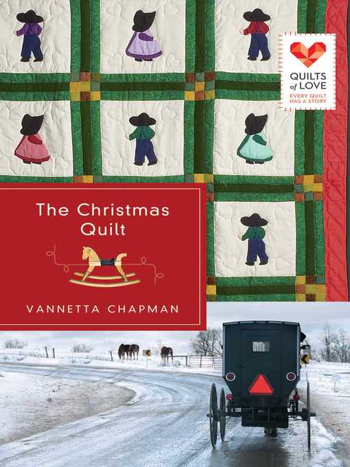 Title details for The Christmas Quilt by Vannetta Chapman - Available
